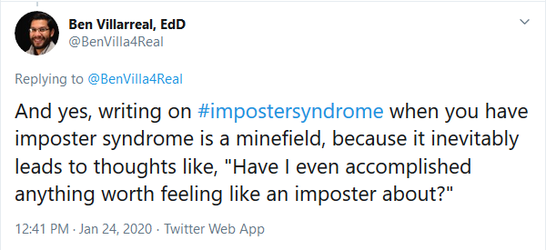 Tweet screenshot of writing that says, "And yes, writing on #impostersyndrone when you have imposter syndrome is a minefield, because it inevitably leads to thoughts like, "Have I even accomplished anything worth feeling like an imposter about?"